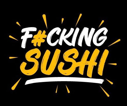 F#cking Sushi